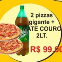 02 Pizzas Gigantes /Mate couro 02ltr