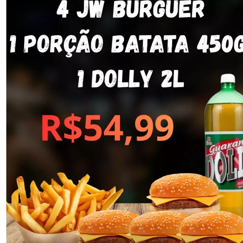 4 burguer+batata frita+Dolly 2lts
