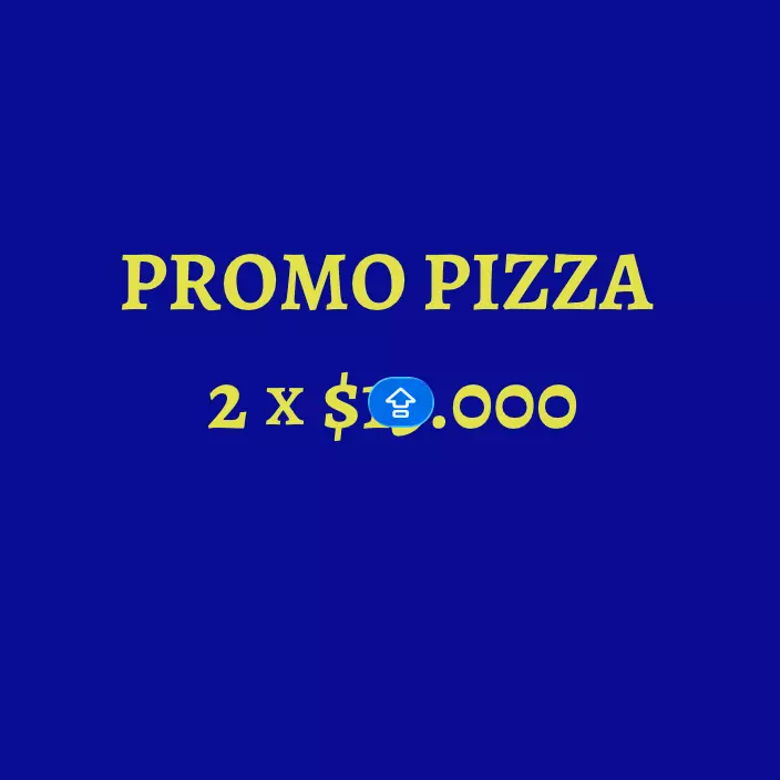 PROMOCION PIZZAS 2 X 1 $15.000