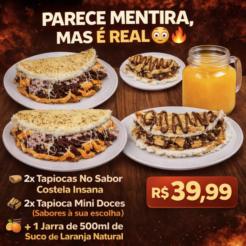 Combo Não É Mentira 4 Tapiocas +Suco