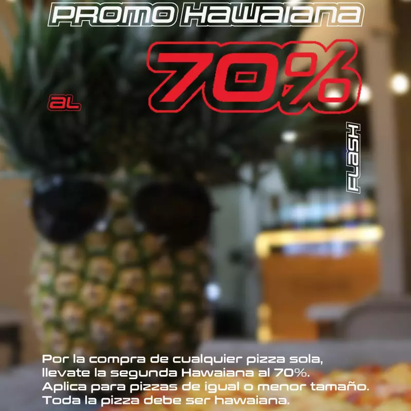 Extra Grande + Hawaiana al 70%