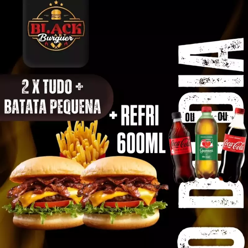 2 X - Tudo + Batata P + Refri 600ml