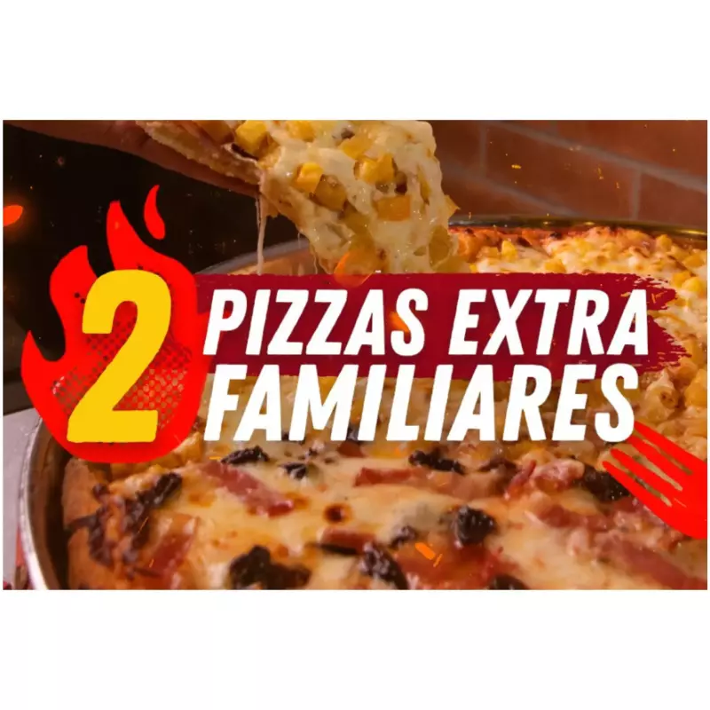 2 PIZZAS EXTRAS