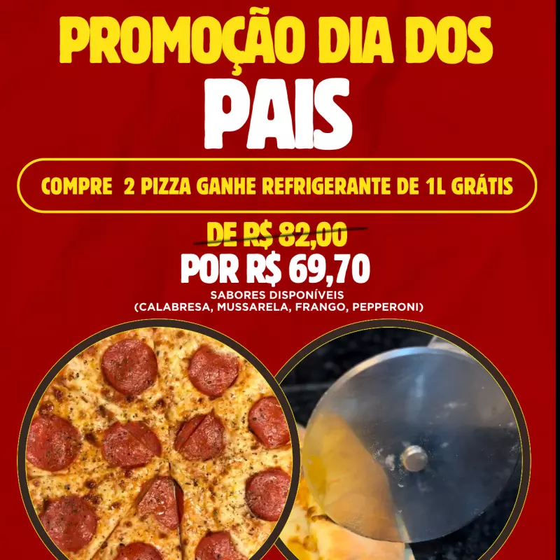 PROMOÇÃO 2 PIZZAS + REFRI GRÁTIS