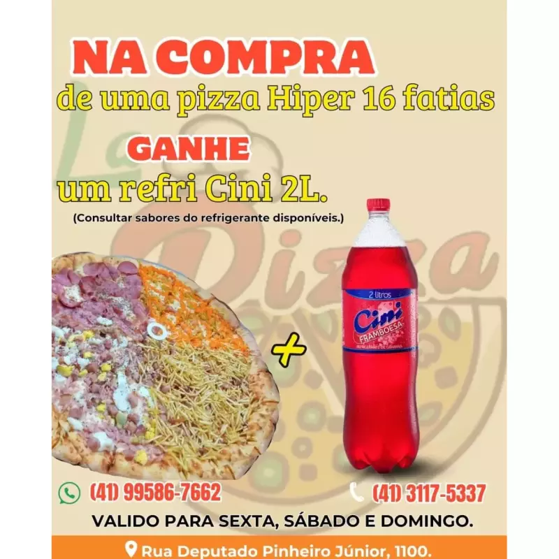 PIZZA HIPER 16 FATIAS + CINE 2 L