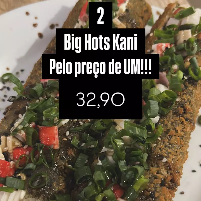 2 BIG HOT KANI A PREÇO DE UM!!