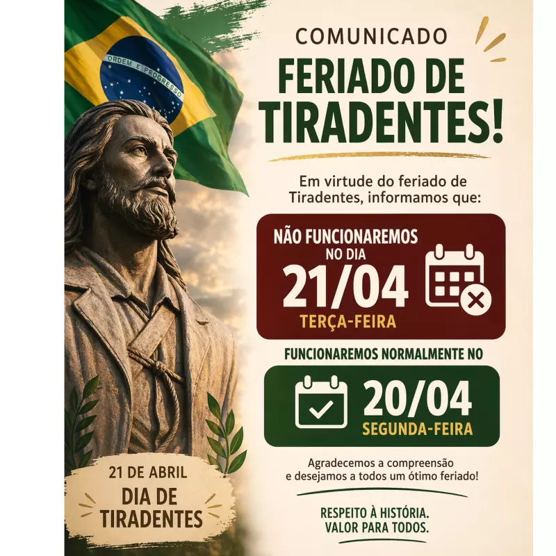 Atenção - Feriado 21/04 - tiradentes