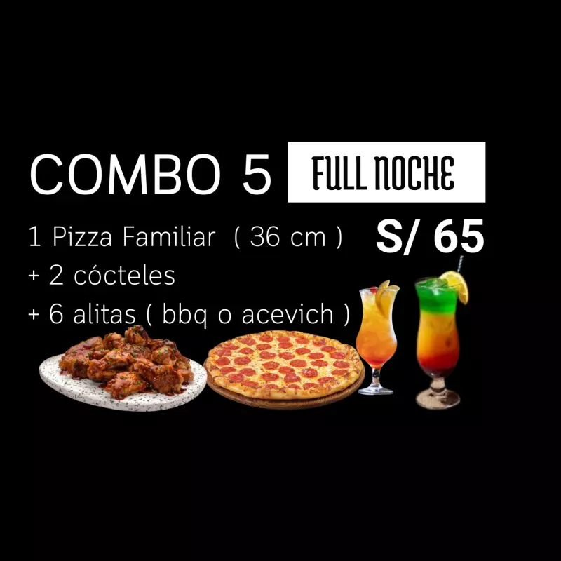 COMBO 5  ( FULL  NOCHE )