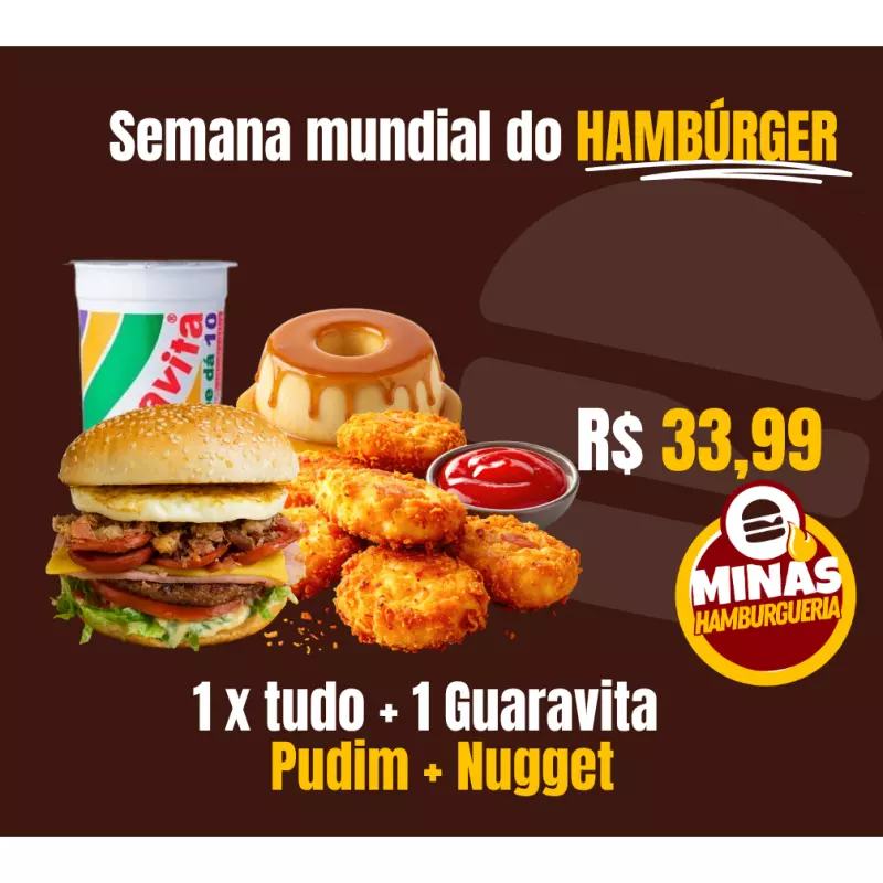 x tudo + nugget + guaravita + pudim