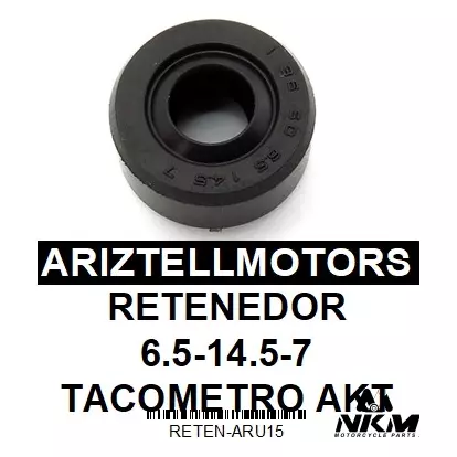 RETENEDOR 6.5-14.5-7 TACOMETRO AKT T