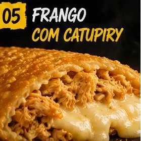 FRANGO CATUPIRY(LEVE MAIS 1 POR $7.0