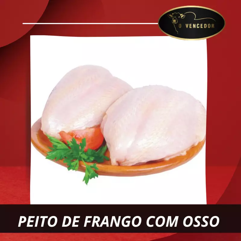 PEITO DE FRANGO COM OSSO