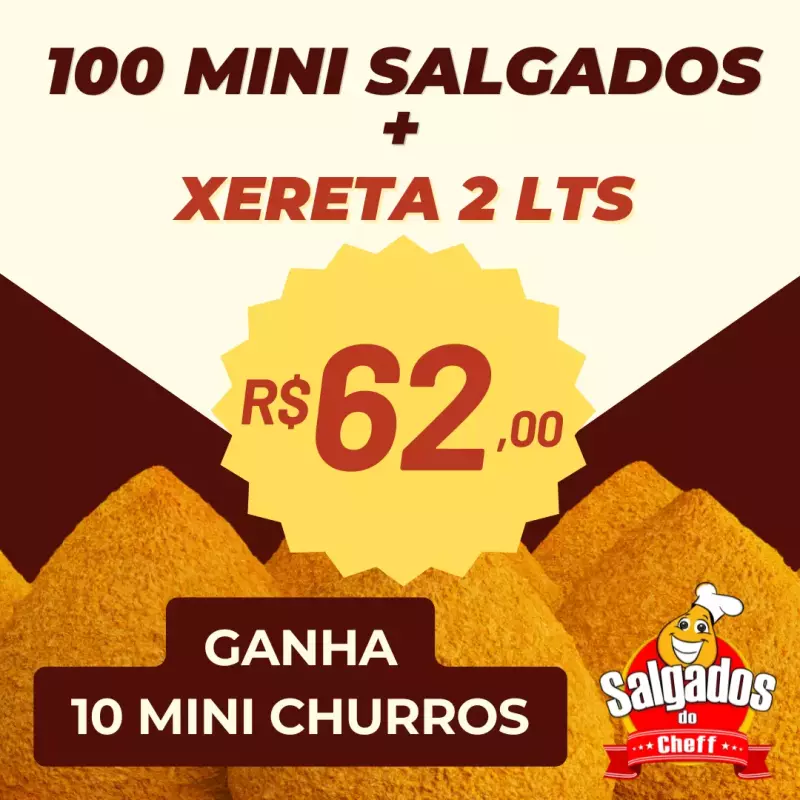100 salgados + Xereta 2L-10 CHURROS
