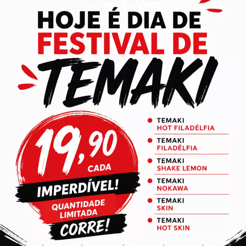 FESTIVAL DE TEMAKI R$19,90 cada