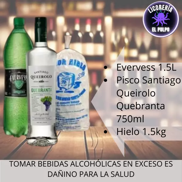Pisco queirolo+ Evervess+hielo