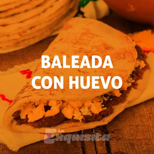 Baleada con huevo