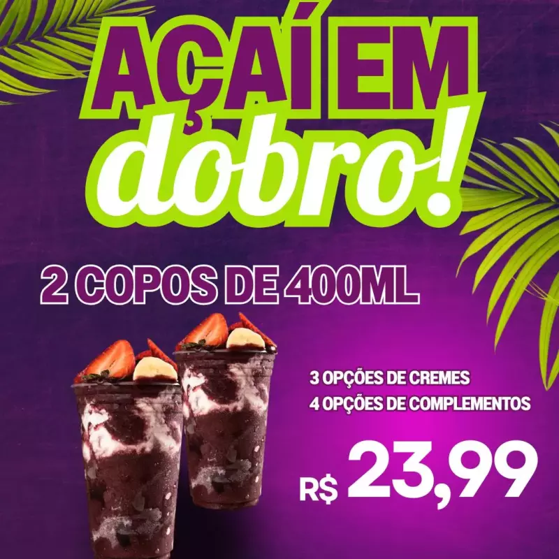 AÇAÍ EM DOBRO - 2 COPOS DE 400ML