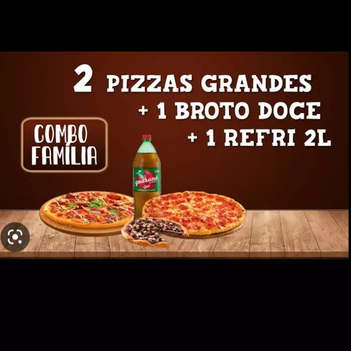 2PIZZAS SUPER ESP+Cine 2l+BROTO DOCE
