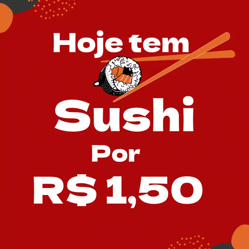 PROMOÇÃO SUSHI  (Emb 5,00)