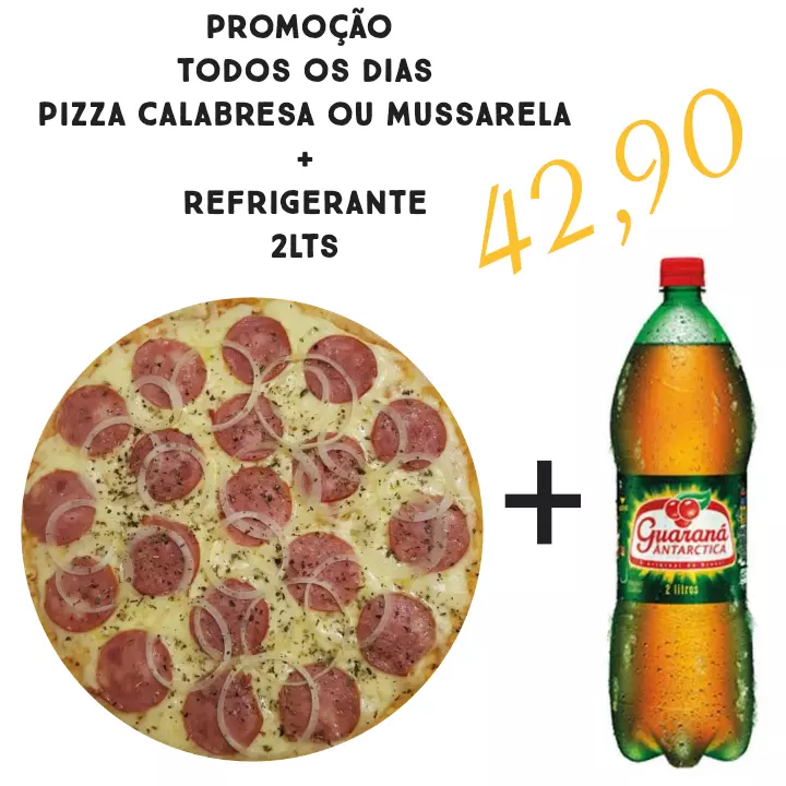 Calabresa ou mussarela + refrig 2lt