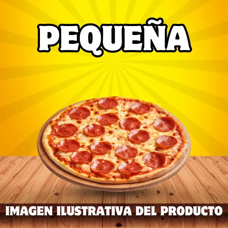 PIZZA PEQUEÑA (4 PORCIONES)