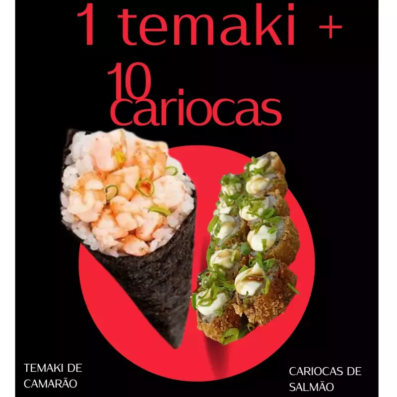 1 TEMAKI + 10 CARIOCAS