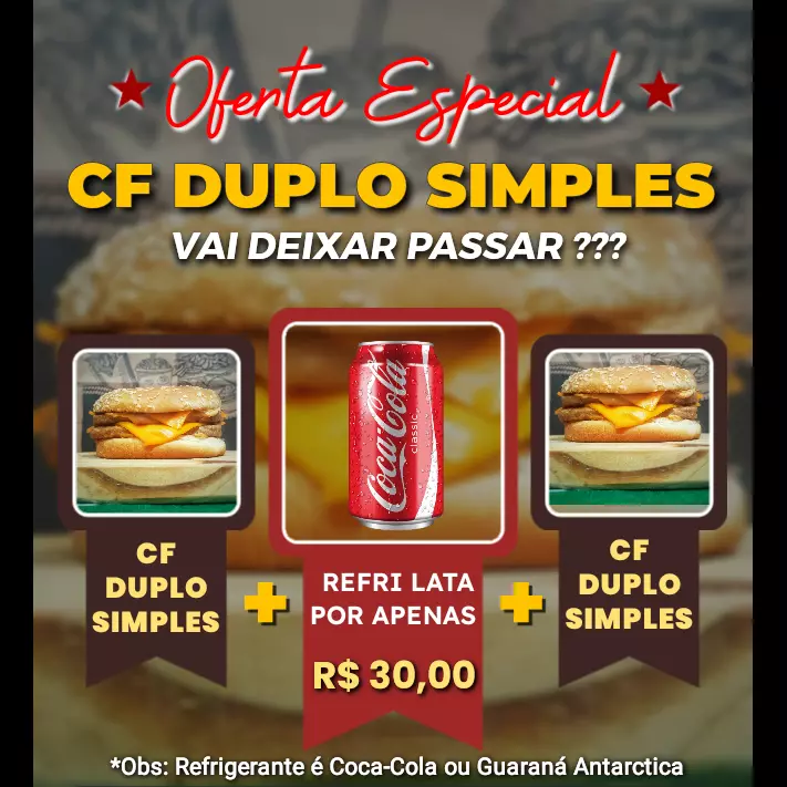 Oferta CF Duplo Simples 🍔🍔🥤
