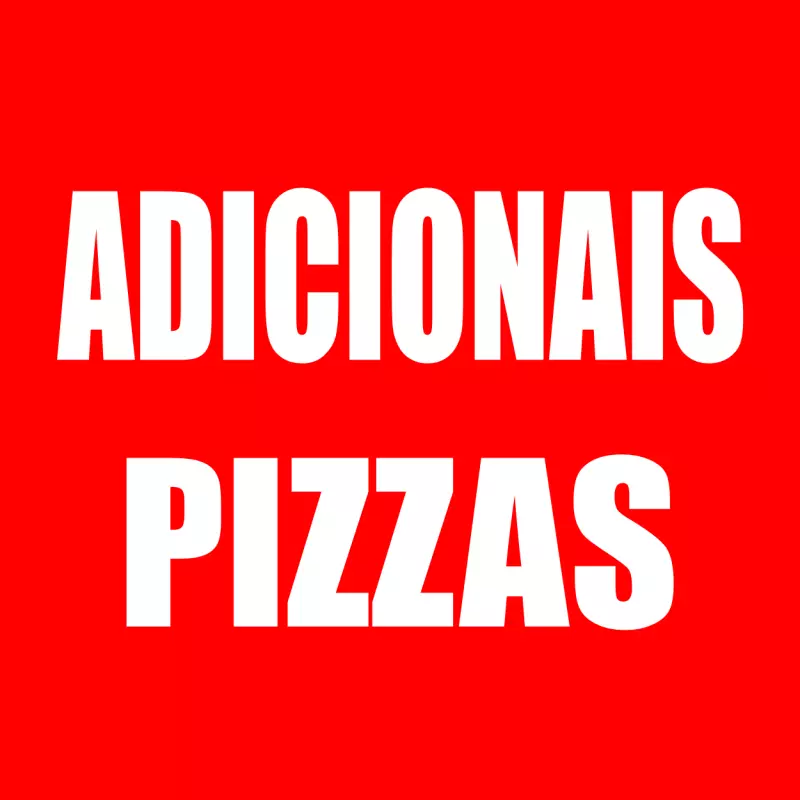 ➕ ADICIONAIS (PIZZAS)