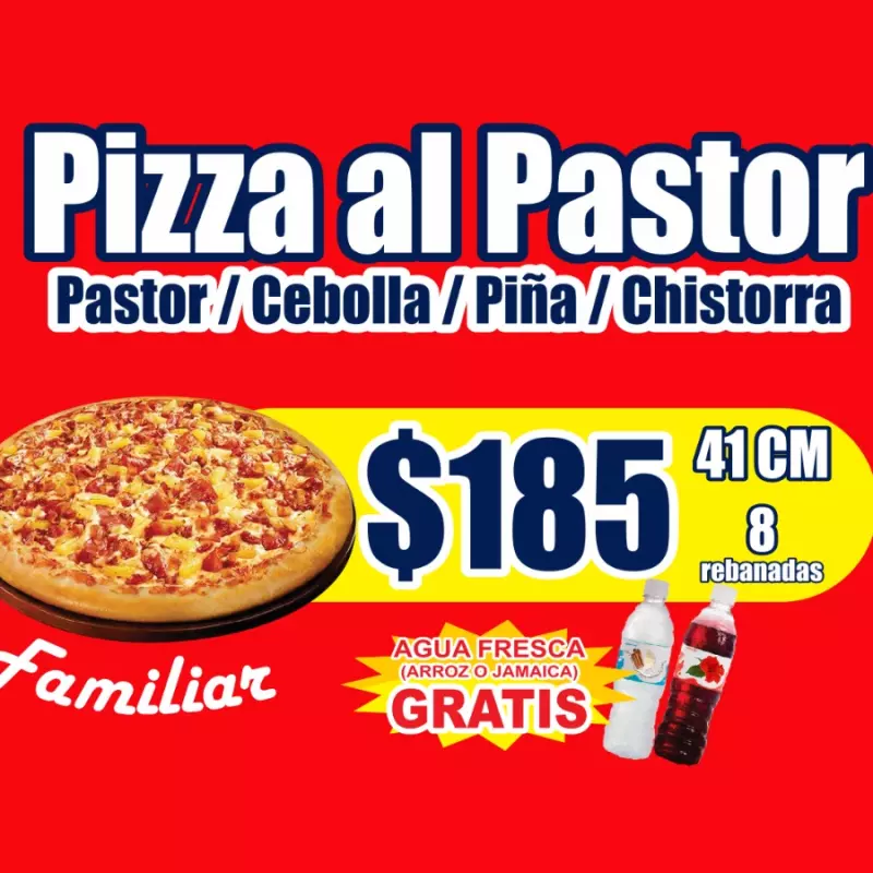 Pizza pastor+agua fresca gratis