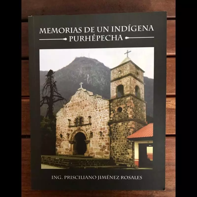 "Memorias de un indígena Purhépecha"