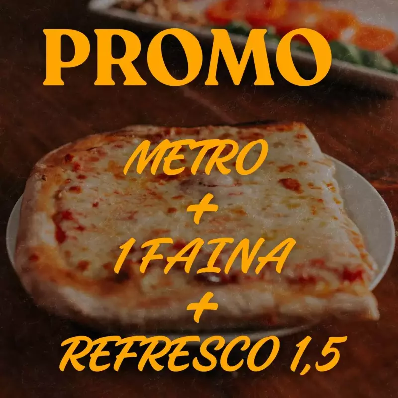 METRO de muzza+1 faina+ refresco 1,5