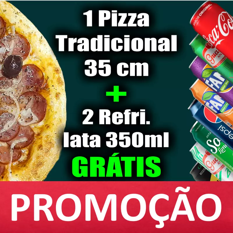 ◼️ Pizza Trad. 35cm +2 Refri. GRÁTIS