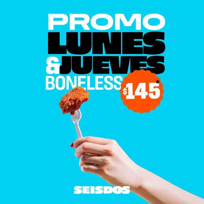 Lunes y Jueves Boneless $145