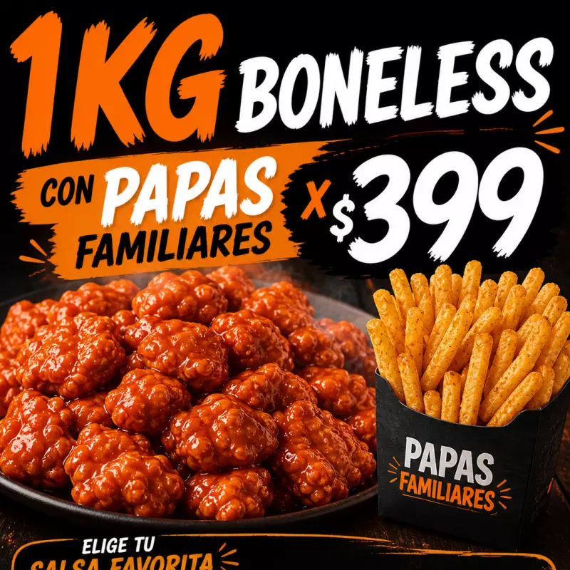 1 kg boneless y papas fam