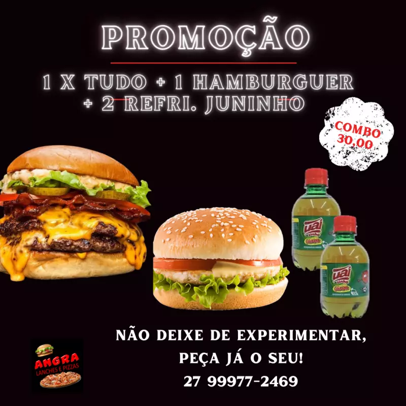 x TUDO + HAMBURGUER 2 REFRI JUNINHO
