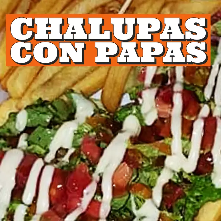 Chalupas con Papas