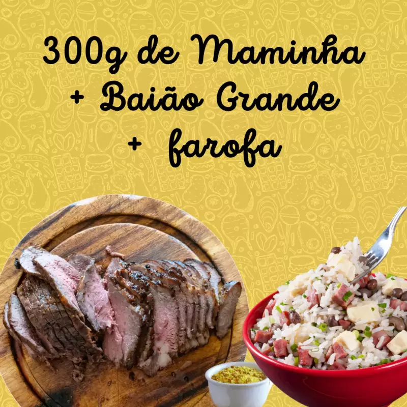 300g Maminha + Baião Grande