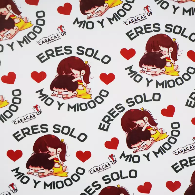 PAPEL DE REGALO ERES SOLO MIOOO