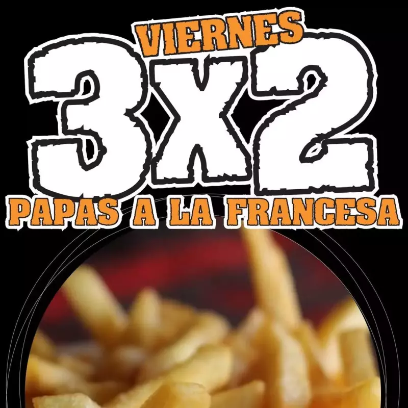 VIERNES 3X2 PAPAS