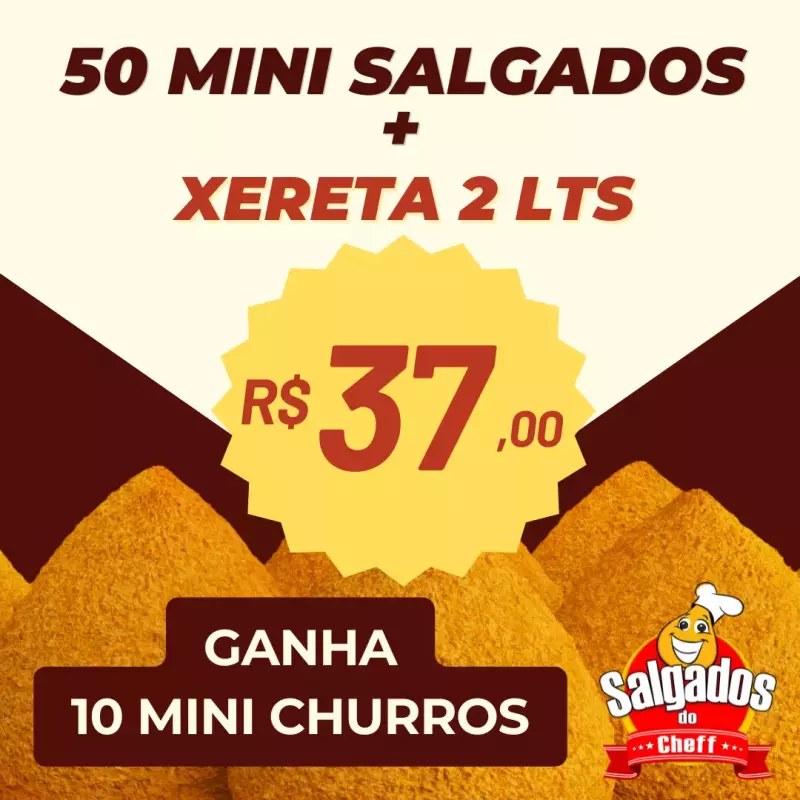50 salgados + Xereta 2 - 10 CHURROS